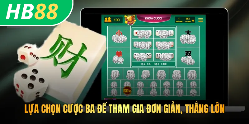Cách Chơi Tài Xỉu HB88 - Hướng Dẫn Tân Thủ Cách Chơi Bất Bại 4 Lựa chọn cược ba để tham gia đơn giản, thắng lớn