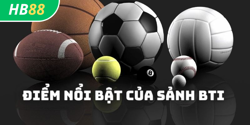Cá Cược BTI Sports HB88: Hướng Dẫn Và Mẹo Cá Cược 1 Các môn thể thao trong BTI Sports tại HB88